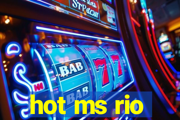 hot ms rio